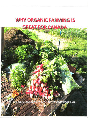 cover image of Why Organic Farming is Great for Canada